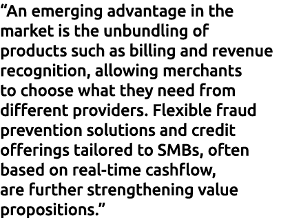 “An emerging advantage in the market is the unbundling of products such as billing and revenue recognition, allowing ...