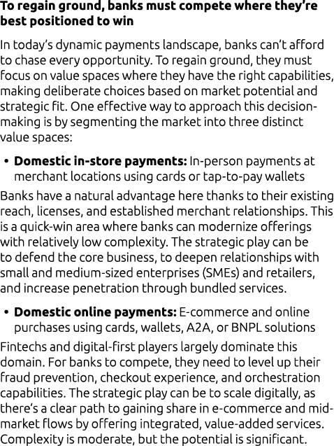 To regain ground, banks must compete where they’re best positioned to win In today’s dynamic payments landscape, bank...