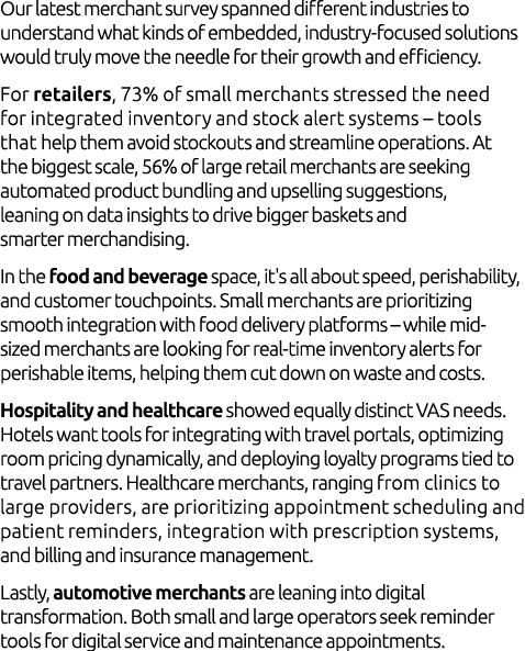 Our latest merchant survey spanned different industries to understand what kinds of embedded, industry focused soluti...