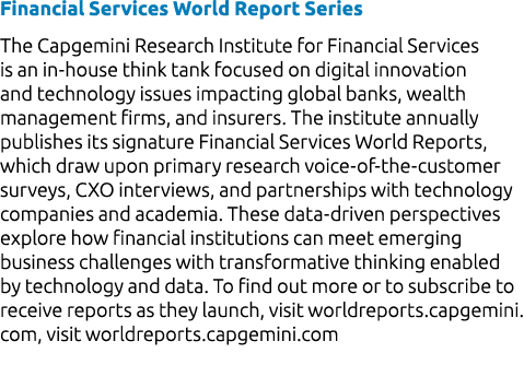 Financial Services World Report Series The Capgemini Research Institute for Financial Services is an in house think t...