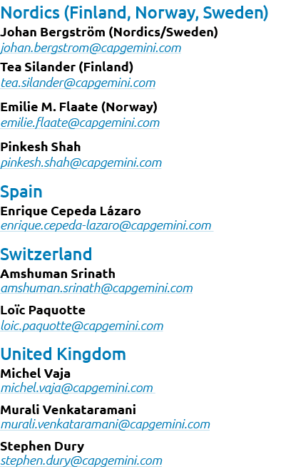 Nordics (Finland, Norway, Sweden) Johan Bergstr m (Nordics/Sweden) johan.bergstrom@capgemini.com Tea Silander (Finlan...