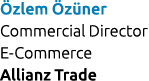  zlem z ner Commercial Director E Commerce Allianz Trade