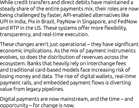 While credit transfers and direct debits have maintained a steady share of the entire payments mix, their roles are n...