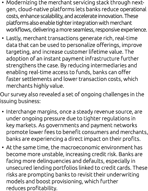 • Modernizing the merchant servicing stack through next gen, cloud native platforms lets banks reduce operational cos...