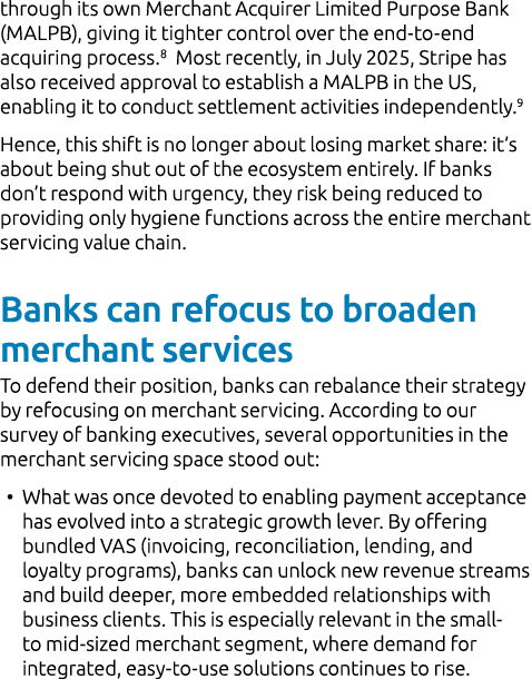 through its own Merchant Acquirer Limited Purpose Bank (MALPB), giving it tighter control over the end to end acquiri...
