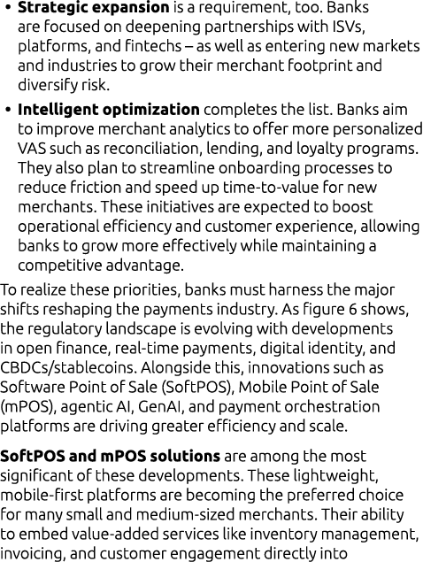 • Strategic expansion is a requirement, too. Banks are focused on deepening partnerships with ISVs, platforms, and fi...